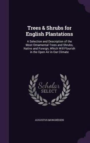 Trees & Shrubs for English Plantations