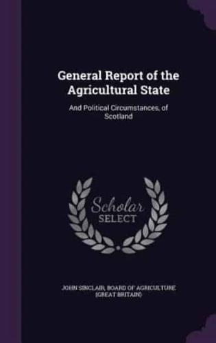 General Report of the Agricultural State