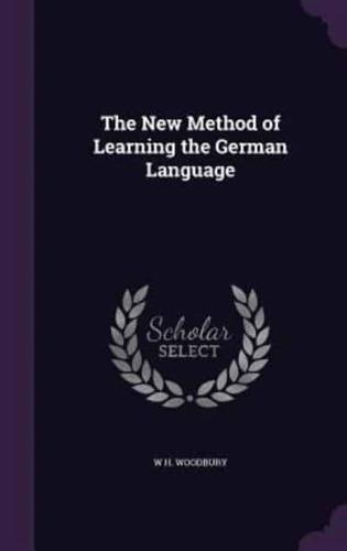 The New Method of Learning the German Language