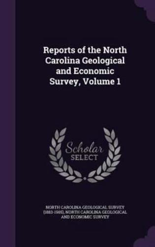 Reports of the North Carolina Geological and Economic Survey, Volume 1