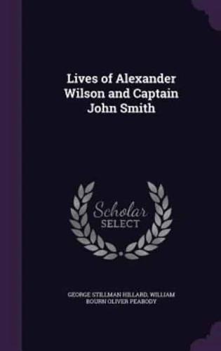 Lives of Alexander Wilson and Captain John Smith