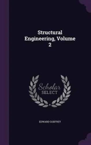 Structural Engineering, Volume 2
