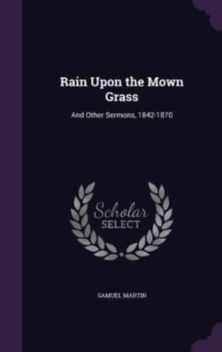 Rain Upon the Mown Grass