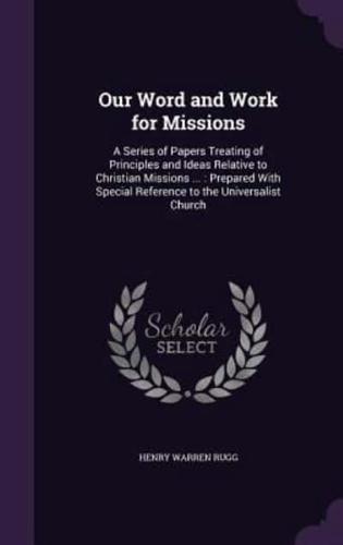 Our Word and Work for Missions