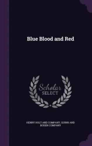 Blue Blood and Red