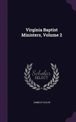 Virginia Baptist Ministers, Volume 2