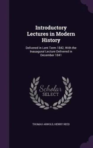Introductory Lectures in Modern History
