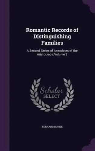 Romantic Records of Distinguishing Families