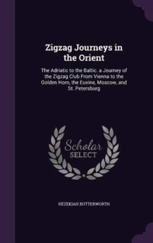 Zigzag Journeys in the Orient