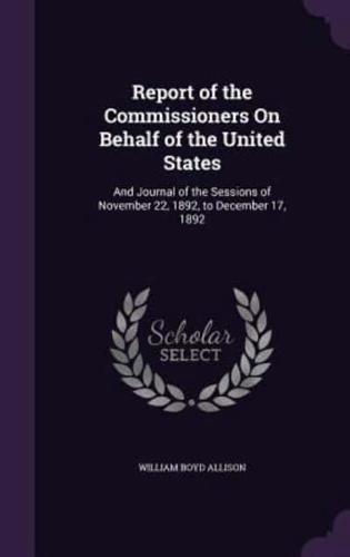 Report of the Commissioners On Behalf of the United States
