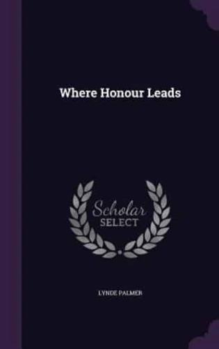 Where Honour Leads