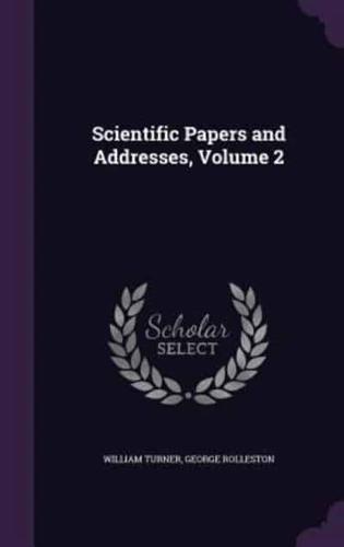 Scientific Papers and Addresses, Volume 2
