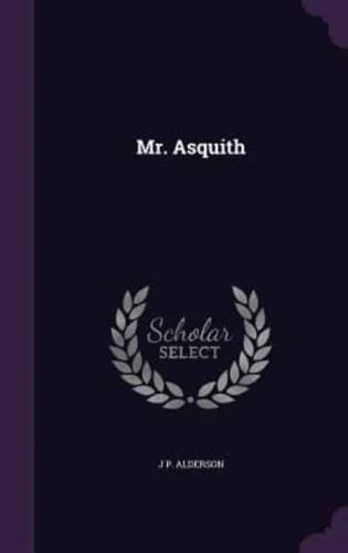 Mr. Asquith