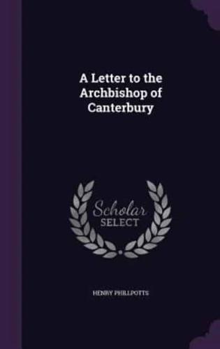 A Letter to the Archbishop of Canterbury
