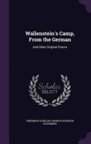 Wallenstein's Camp, From the German