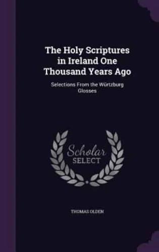 The Holy Scriptures in Ireland One Thousand Years Ago