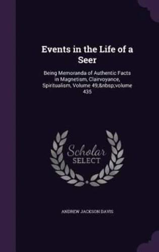 Events in the Life of a Seer