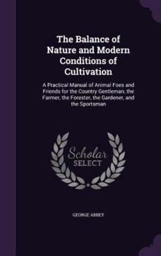 The Balance of Nature and Modern Conditions of Cultivation