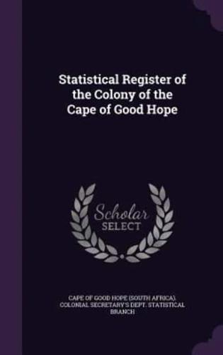 Statistical Register of the Colony of the Cape of Good Hope