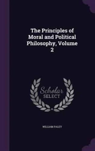 The Principles of Moral and Political Philosophy, Volume 2