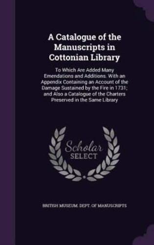 A Catalogue of the Manuscripts in Cottonian Library