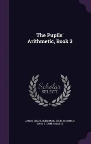 The Pupils' Arithmetic, Book 3