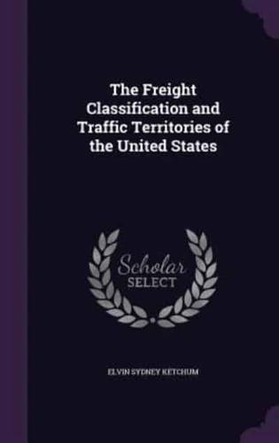 The Freight Classification and Traffic Territories of the United States