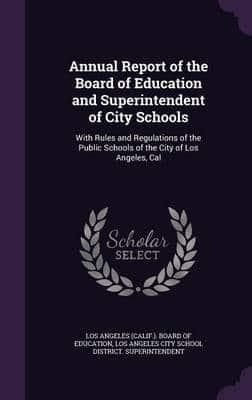 Annual Report of the Board of Education and Superintendent of City Schools