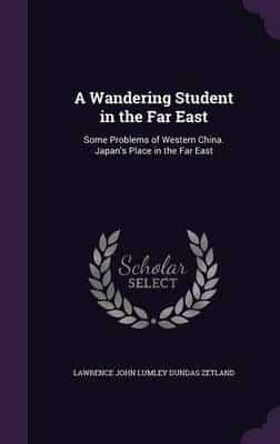 A Wandering Student in the Far East