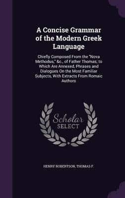 A Concise Grammar of the Modern Greek Language