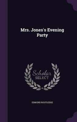 Mrs. Jones's Evening Party