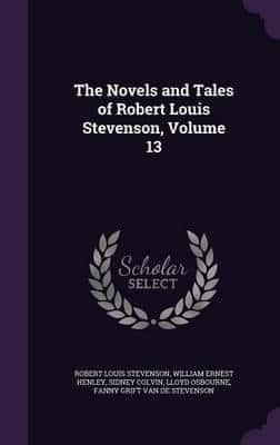 The Novels and Tales of Robert Louis Stevenson, Volume 13