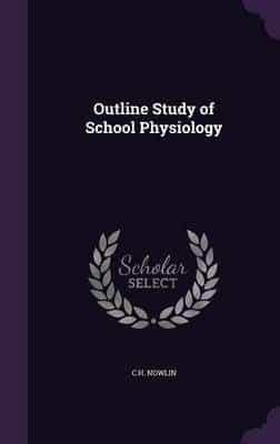 Outline Study of School Physiology
