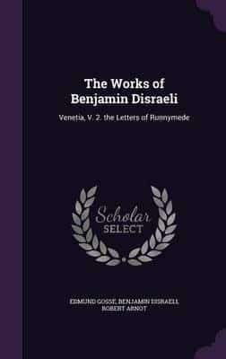 The Works of Benjamin Disraeli