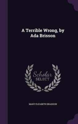 A Terrible Wrong, by Ada Brisson