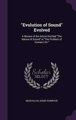 "Evolution of Sound" Evolved