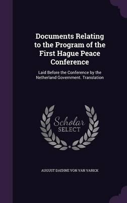 Documents Relating to the Program of the First Hague Peace Conference