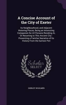 A Concise Account of the City of Exeter