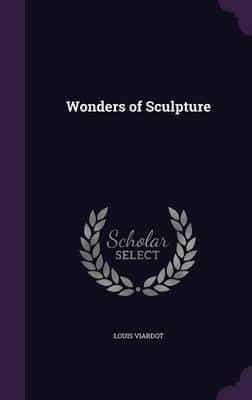 Wonders of Sculpture