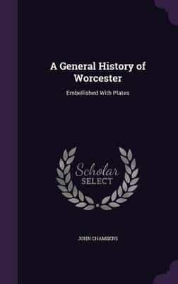 A General History of Worcester