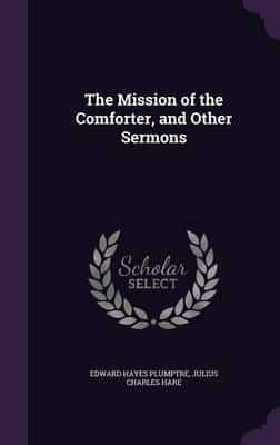 The Mission of the Comforter, and Other Sermons