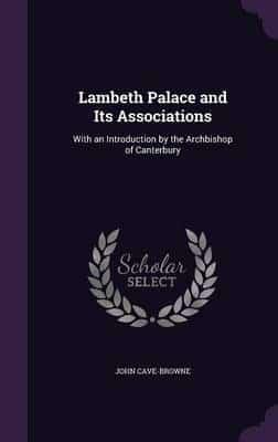 Lambeth Palace and Its Associations