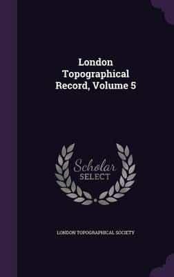 London Topographical Record, Volume 5