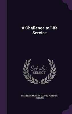 A Challenge to Life Service