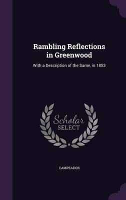 Rambling Reflections in Greenwood