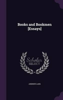 Books and Bookmen [Essays]