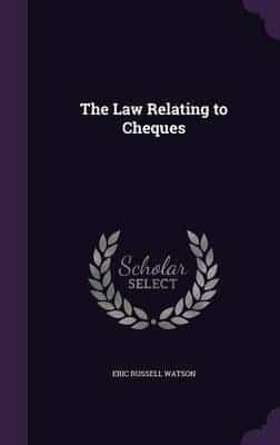 The Law Relating to Cheques