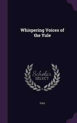 Whispering Voices of the Yule