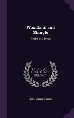 Woodland and Shingle