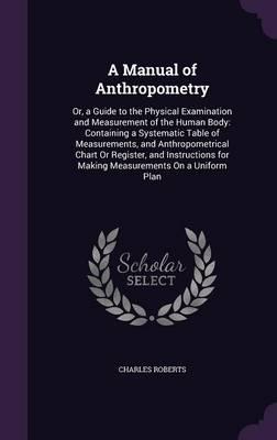 A Manual of Anthropometry